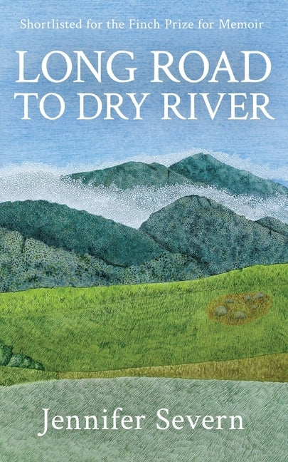 Long Road to Dry River by Severn, Jennifer