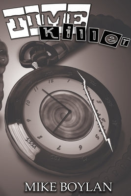 Time Killer by Boylan, Michael