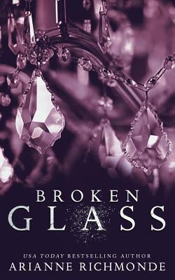 Broken Glass by Richmonde, Arianne