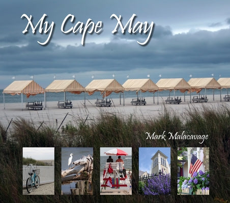 My Cape May by Malacavage, Mark
