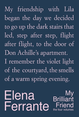 My Brilliant Friend Deluxe Edition: The Four Volumes by Ferrante, Elena