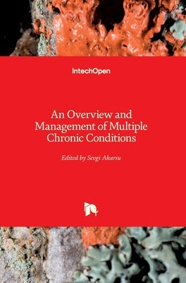 An Overview and Management of Multiple Chronic Conditions by Akarsu, Sevgi