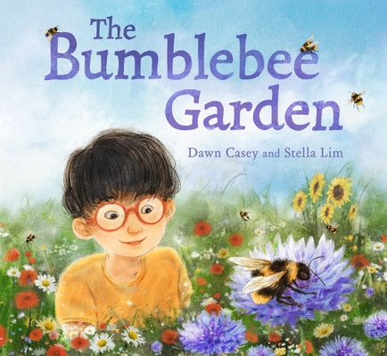 The Bumblebee Garden by Casey, Dawn