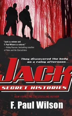 Jack: Secret Histories by Wilson, F. Paul