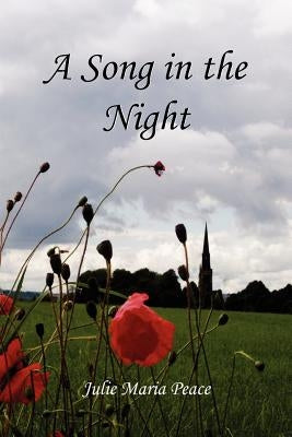 A Song in the Night by Peace, Julie Maria