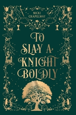 To Slay a Knight Boldly by Chapelway, Nicki
