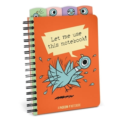 Let Me Use This Notebook! (the Pigeon) by Knock Knock