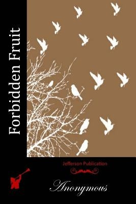 Forbidden Fruit by Anonymous