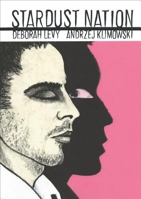 Stardust Nation by Levy, Deborah