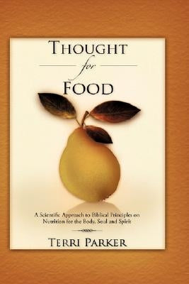 Thought for Food by Parker, Terri