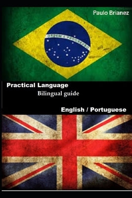 Practical Language: English x Portuguese by Brianez, Paulo Henrique