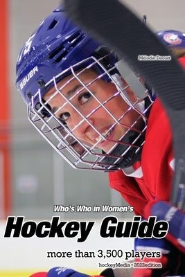 Who's Who in Women's Hockey Guide 2022 by Scott, Richard