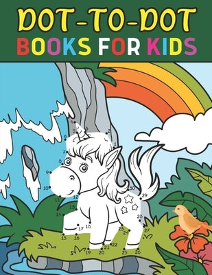 Dot To Dot Books For Kids: Beautiful Books For Kids by Franks, Elizabeth