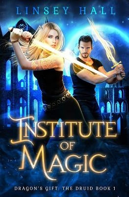 Institute of Magic by Hall, Linsey