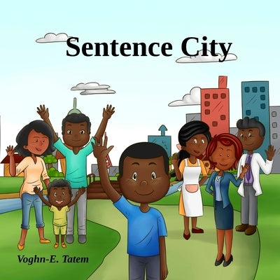 Sentence City by Tatem, Voghn-E