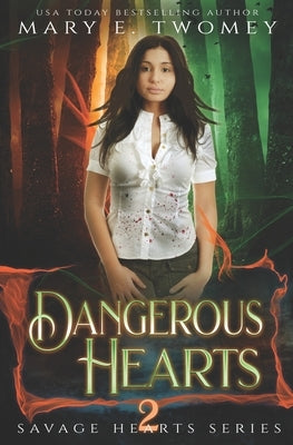 Dangerous Hearts: A Dark Fantasy Romance by Twomey, Mary E.