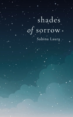 Shades of Sorrow by Laura, Sabina