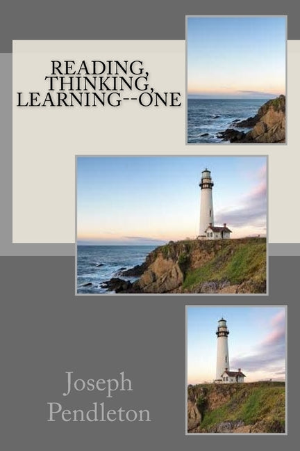 Reading, Thinking, Learning--One by Pendleton, Joseph