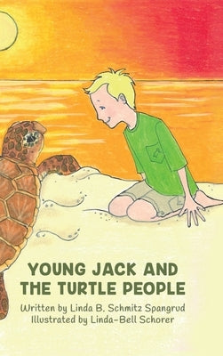 Young Jack and the Turtle People by Spangrud, Linda