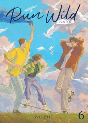 Run Wild: Sa Ye (Novel) Vol. 6 by Wu Zhe