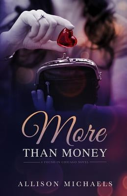 More than Money by Michaels, Allison