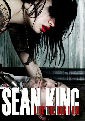 Like the Dog I Am by King, Sean