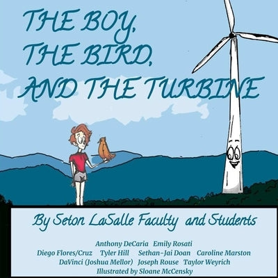 The Boy, The Bird, and the Turbine by Innovation Lab, Seton Lasalle