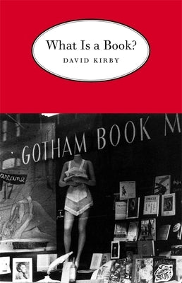 What is a Book? by Kirby, David