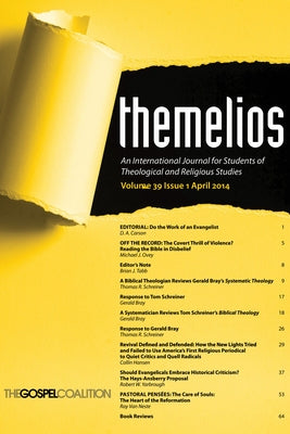 Themelios, Volume 39, Issue 1 by Carson, D. A.