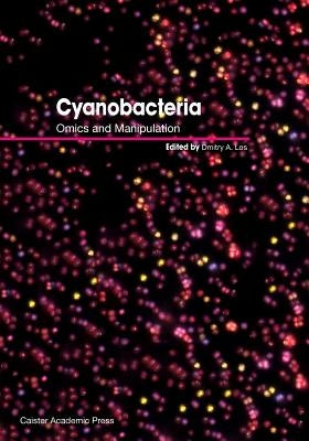 Cyanobacteria: Omics and Manipulation by Los, Dmitry a.