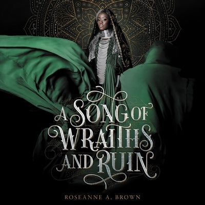 A Song of Wraiths and Ruin by Brown, Roseanne A.