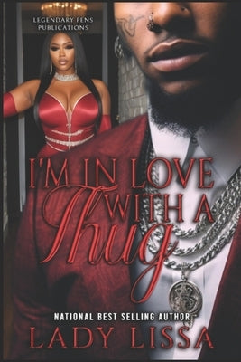 I'm In Love With a Thug by Lissa, Lady
