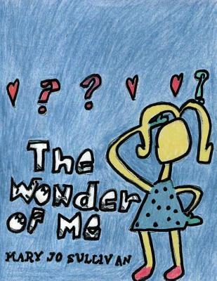 The Wonder of Me by Sullivan, Mary Jo