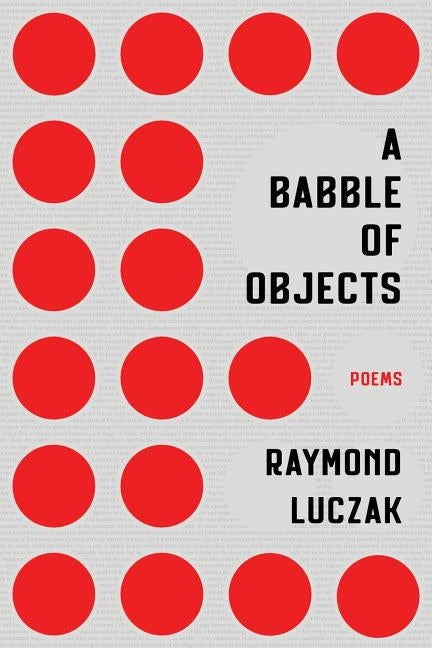 A Babble of Objects by Luczak, Raymond