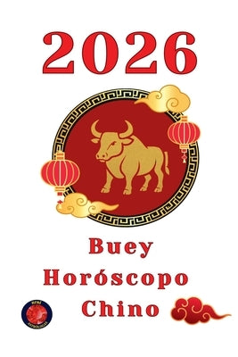 Buey Horóscopo Chino 2026 by Rubi, Alina