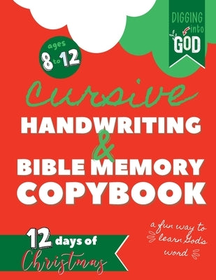 Christmas Cursive Handwriting & Bible Verse Copybook For Kids Ages 8 to 12: Trace Scripture Verses and Help Children Understand the Christmas Story th by Coppinger, Heather