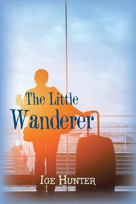 The Little Wanderer by Hunter, Ige