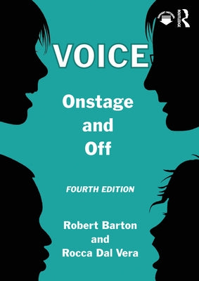 Voice: Onstage and Off by Barton, Robert