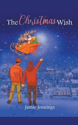 The Christmas Wish by Jennings, Jamie