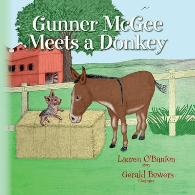 Gunner McGee Meets a Donkey by O'Banion, Lauren N.