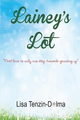 Lainey's Lot by Tenzin-Dolma, Lisa