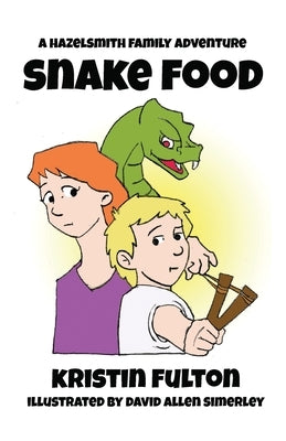 Snake Food by Fulton, Kristin Ann