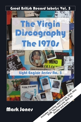 The Virgin Discography: the 1970s by Jones, Mark