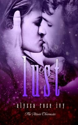 Lust by Ivy, Alyssa Rose