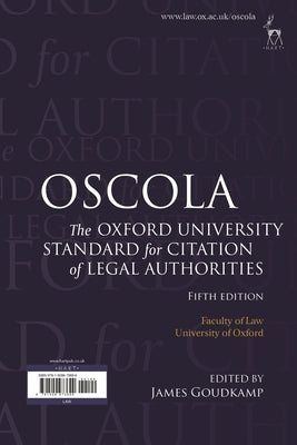 Oscola: The Oxford University Standard for Citation of Legal Authorities by Goudkamp, James