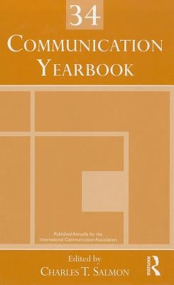 Communication Yearbook 34 by Salmon, Charles T.