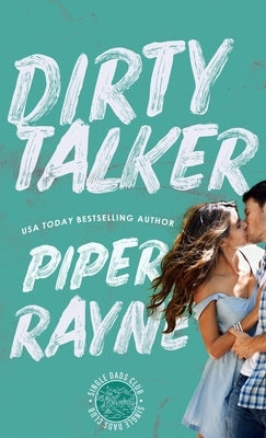 Dirty Talker (Hardcover) by Rayne, Piper