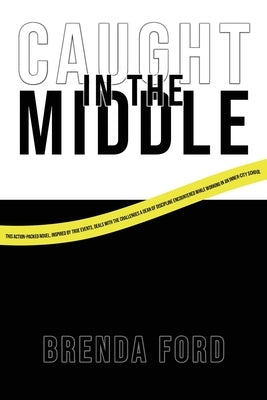 "Caught" in the Middle by Ford, Brenda