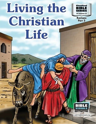 Living the Christian Life: New Testament Volume 23: Romans Part 5 by Habecker, Marilyn P.