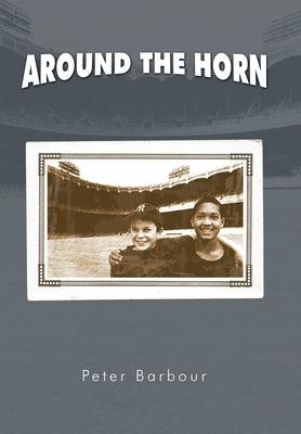 Around the Horn by Barbour, Peter
